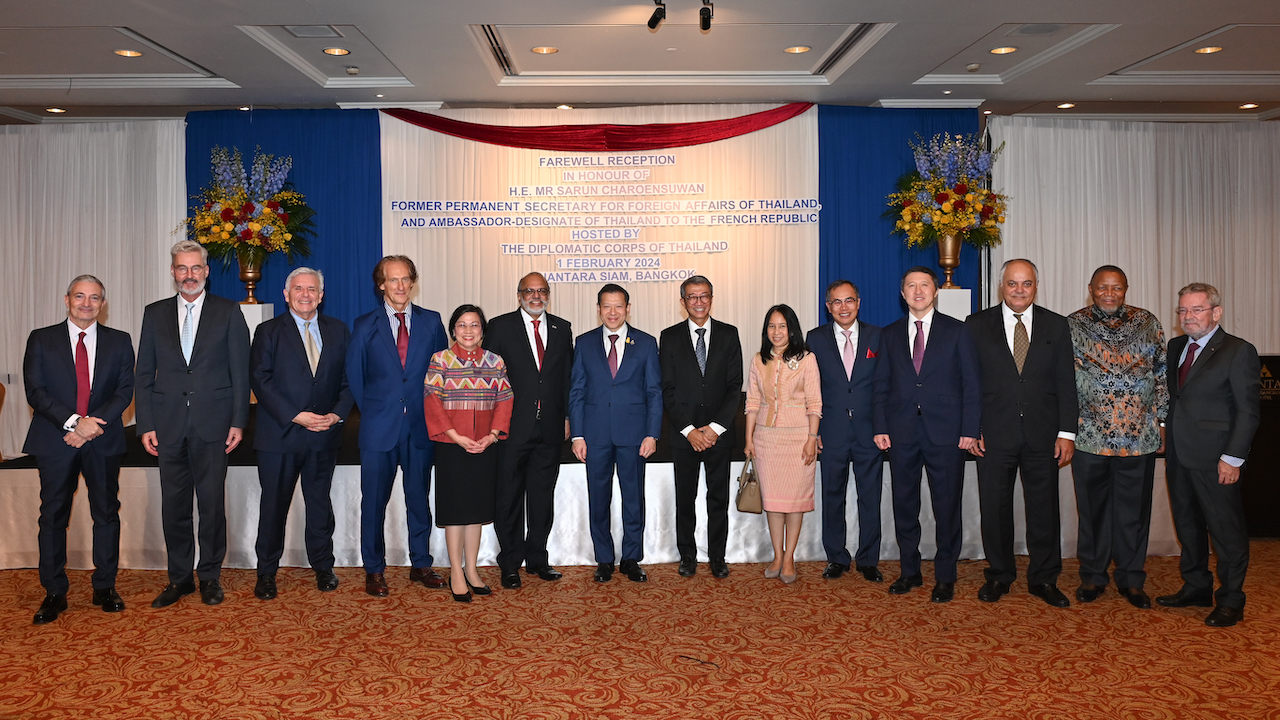 Farewell Reception in honour of H.E. Sarun Charoensuwan, Former Permanent Secretary for Foreign Affairs of Thailand